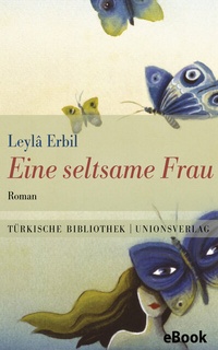 Abbildung von: Eine seltsame Frau - Unionsverlag