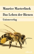 Cover: Das Leben der Bienen - Unionsverlag