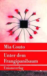Abbildung von: Unter dem Frangipanibaum - Unionsverlag