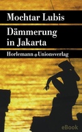 Cover: D&auml;mmerung in Jakarta - Unionsverlag