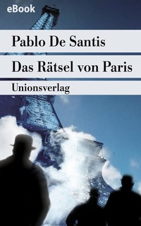 Abbildung von: Das Rätsel von Paris - Unionsverlag
