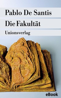 Abbildung von: Die Fakultät - Unionsverlag