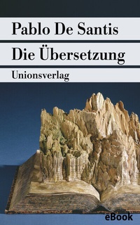 Abbildung von: Die Übersetzung - Unionsverlag