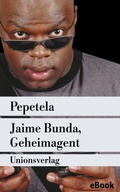 Cover: Jaime Bunda, Geheimagent - Unionsverlag