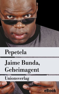 Abbildung von: Jaime Bunda, Geheimagent - Unionsverlag
