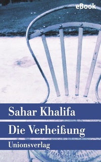 Enlarge image Cover: Die Verheißung - Unionsverlag