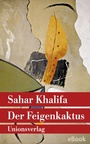 Cover: Der Feigenkaktus - Unionsverlag
