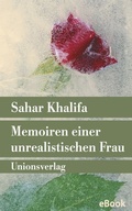 Cover: Memoiren einer unrealistischen Frau - Unionsverlag