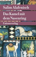 Cover: Das Kamel mit dem Nasenring - Unionsverlag
