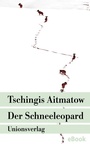 Cover: Der Schneeleopard - Unionsverlag