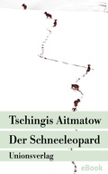 Cover: Der Schneeleopard - Unionsverlag