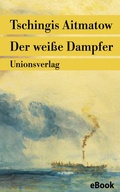 Cover: Der wei&szlig;e Dampfer - Unionsverlag