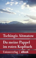 Cover: Du meine Pappel im roten Kopftuch - Unionsverlag