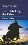 Cover: Der letzte Flug des Falken - Unionsverlag