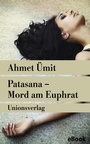 Bild: Patasana - Mord am Euphrat - Unionsverlag