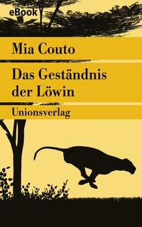 Abbildung von: Das Geständnis der Löwin - Unionsverlag