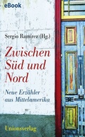 Cover: Zwischen S&uuml;d und Nord - Unionsverlag