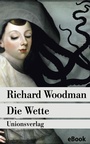Cover: Die Wette - Unionsverlag