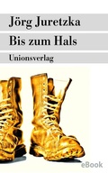 Cover: Bis zum Hals - Unionsverlag