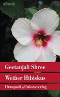 Cover: Wei&szlig;er Hibiskus - Unionsverlag