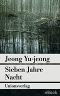 Cover: Sieben Jahre Nacht - Unionsverlag