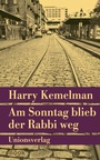Cover: Am Sonntag blieb der Rabbi weg - Unionsverlag