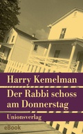 Cover: Der Rabbi schoss am Donnerstag - Unionsverlag