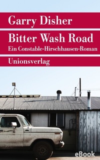 Abbildung von: Bitter Wash Road - Unionsverlag