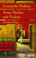 Cover: Neun N&auml;chte mit Violeta - Unionsverlag