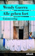 Cover: Alle gehen fort - Unionsverlag