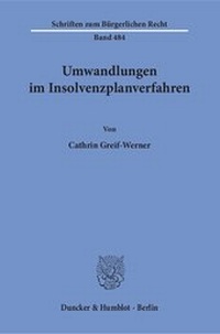 Abbildung von: Umwandlungen im Insolvenzplanverfahren - Duncker & Humblot