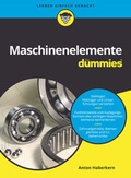 Cover: Maschinenelemente f&uuml;r Dummies - Wiley-VCH