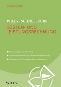 Abbildung von: Wiley-Schnellkurs Kosten- und Leistungsrechnung - Wiley-VCH