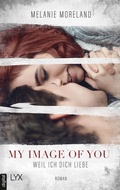 Cover: My Image of You - Weil ich dich liebe - LYX