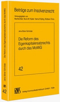 Abbildung von: Die Reform des Eigenkapitalersatzrechts durch das MoMiG - RWS