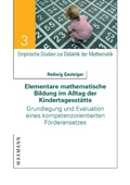 Cover: Elementare mathematische Bildung im Alltag der Kindertagesst&auml;tte - Waxmann Verlag GmbH