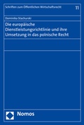 Abbildung von: Die europäische Dienstleistungsrichtlinie und ihre Umsetzung in das polnische Recht - Nomos