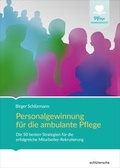 Cover: Personalgewinnung f&uuml;r die ambulante Pflege - Schl&uuml;tersche