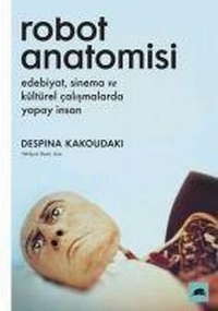 Enlarge image Cover: Robot Anatomisi - Kolektif Kitap