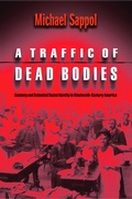 Cover: A Traffic of Dead Bodies - Princeton University Press