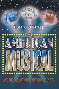 Enlarge image Cover: The American Musical and the Formation of National Identity - Princeton University Press