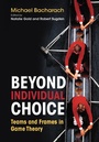Cover: Beyond Individual Choice - Princeton University Press