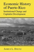 Cover: Economic History of Puerto Rico - Princeton University Press