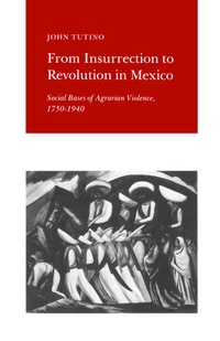 Abbildung von: From Insurrection to Revolution in Mexico - Princeton University Press