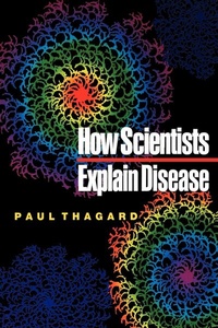 Abbildung von: How Scientists Explain Disease - Princeton University Press