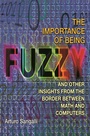 Cover: The Importance of Being Fuzzy - Princeton University Press