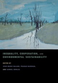 Cover: Inequality, Cooperation, and Environmental Sustainability - Princeton University Press
