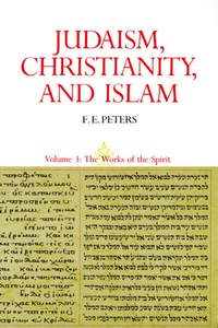 Abbildung von: Judaism, Christianity, and Islam: The Classical Texts and Their Interpretation, Volume III - Princeton University Press