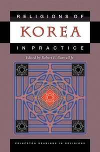 Abbildung von: Religions of Korea in Practice - Princeton University Press