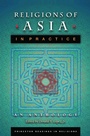 Cover: Religions of Asia in Practice - Princeton University Press